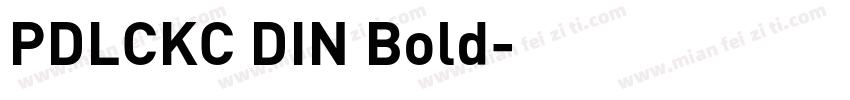 PDLCKC DIN Bold字体转换